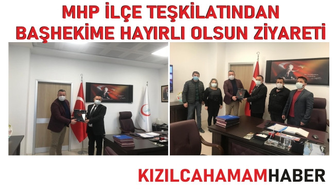 MHP Kızılcahamam İlçe Teşkilatından Yeni Atanan Başhekime Hayırlı Olsun Zİyareti