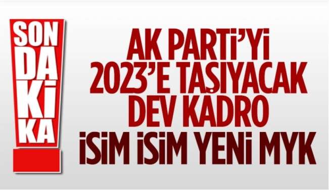 AK Parti'de MYK belli oldu