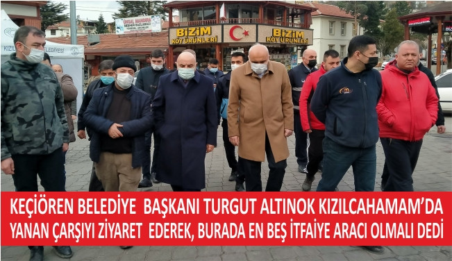 Keçiören Belediye Başkanı Turgut Altınok yanan çarşıyı ziyaret etti