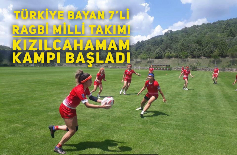 Türkiye Bayan 7'li Ragbi Milli Takımı Kızılcahamam Kampı Başladı 