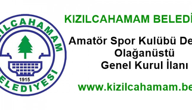 Kızılcahamam Belediyesi Amatör Spor Kulübü Derneği Olağanüstü Genel Kurulu İlanı
