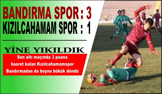 Bandırmaspor - Kızılcahamamspor: 3-1