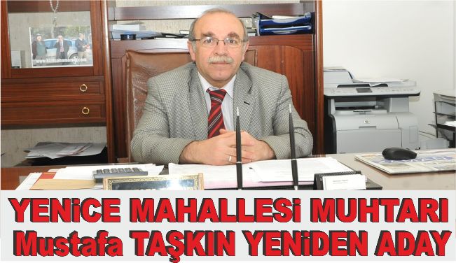Mustafa Taşkın yeniden aday olduğunu açıkladı