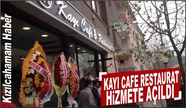 Kayı Cafe Restaurant Hizmete Açıldı