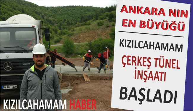 Ankara\'nın en uzun tüneli Kızılcahamam\'da yapılıyor 