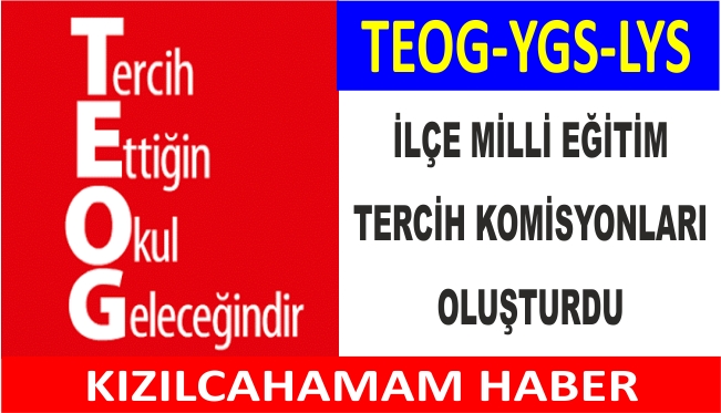 TEOG ve YGS-LYS tercih komisyonu oluşturuldu.