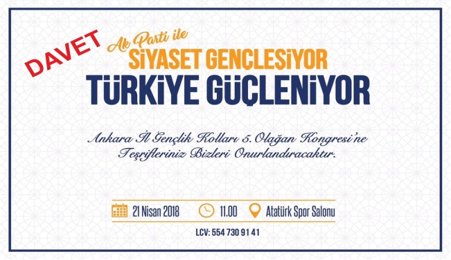 Ak Parti Ankara İl Gençlik Kolları 5. Olağan Kongresine davet