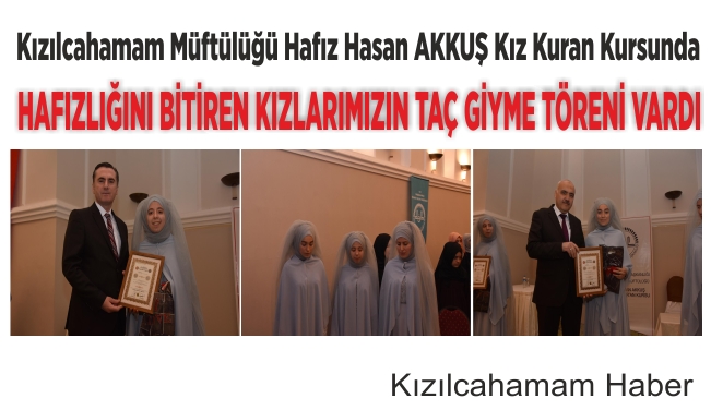 Hasan AKKUŞ Hafızlık Taç Giyme Töreni Düzenlendi