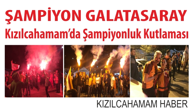 Kızılcahamam'da Galatasarayın Şampiyonluk Kutlaması 