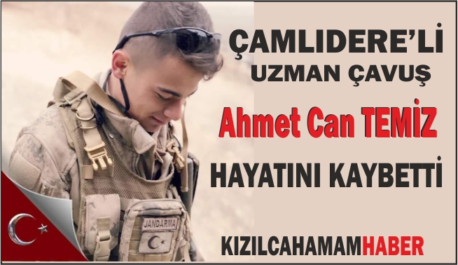 Jandarma Uzman Çavuş Ahmet Can TEMİZ hayatını Kaybetti