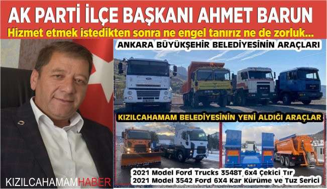 Ak Parti İlçe Başkanı Ahmet Barun, Hizmet etmek istedikten sonra ne engel tanırız ne de zorluk