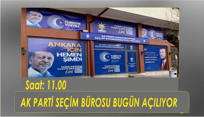 Ak Parti Seçim Bürosu Bugün Saat:11.00 de Törenle Açılacak