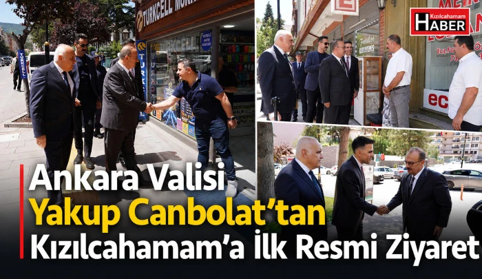 Ankara Valisi Yakup Canbolat'tan Kızılcahamam'a İlk Resmi Ziyaret