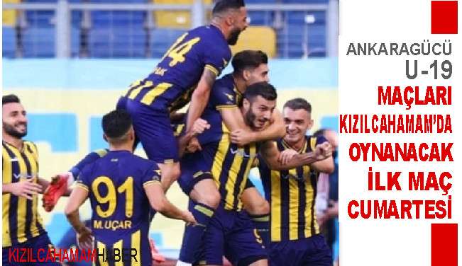 Ankarag&uuml;c&uuml; ma&ccedil;ları Kızılcahamam'da oynanacak