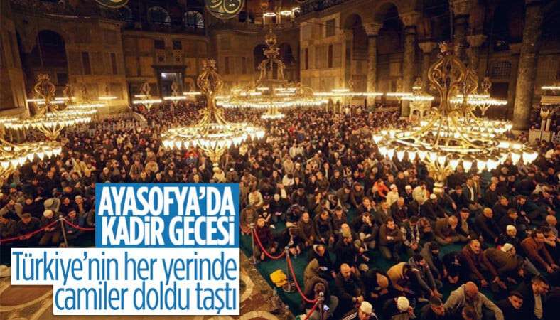 Ayasofya Camisi'nde Kadir Gecesi idrak edildi