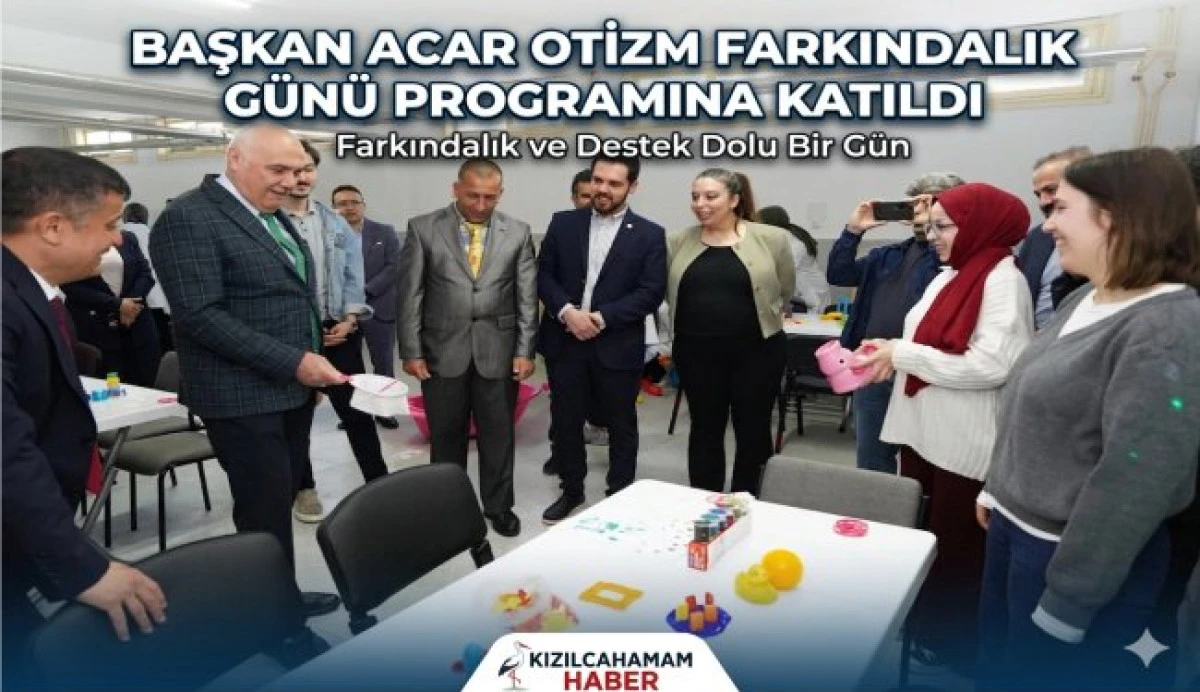 Başkan Acar ve Nuri Mehmetbeyoğlu Otizm Farkındalık G&uuml;n&uuml; Programına Katıldı