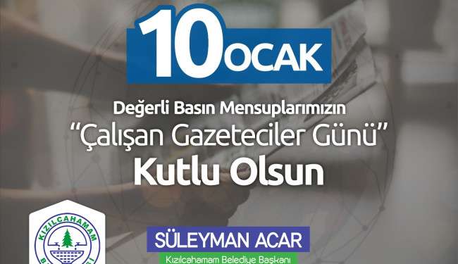 Belediye Başkanı Süleyman ACAR 10 Ocak Gazeteciler gününü kutladı