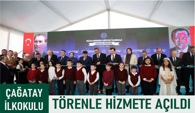 Çağatay İlkokulu Milli Eğitim Bakanı Mahmut Özer tarafından açıldı