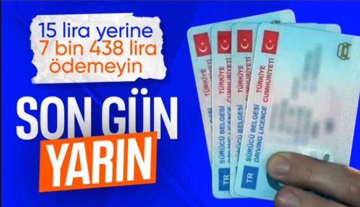 Ehliyet yenilemede yarın son gün!
