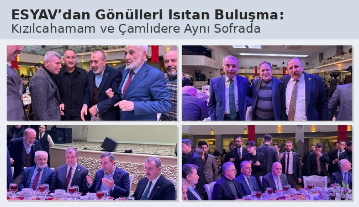 ESYAV&rsquo;dan G&ouml;n&uuml;lleri Isıtan Buluşma: Kızılcahamam ve &Ccedil;amlıdere Aynı Sofrada