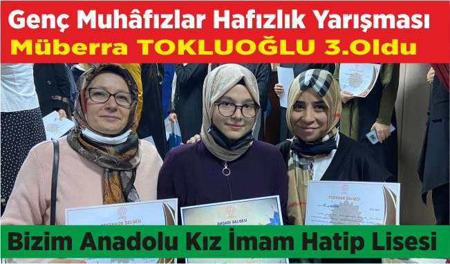 Genç Muhafizlar Hafızlık Yarışmasında Müberra Tokluoğlu 3.Oldu
