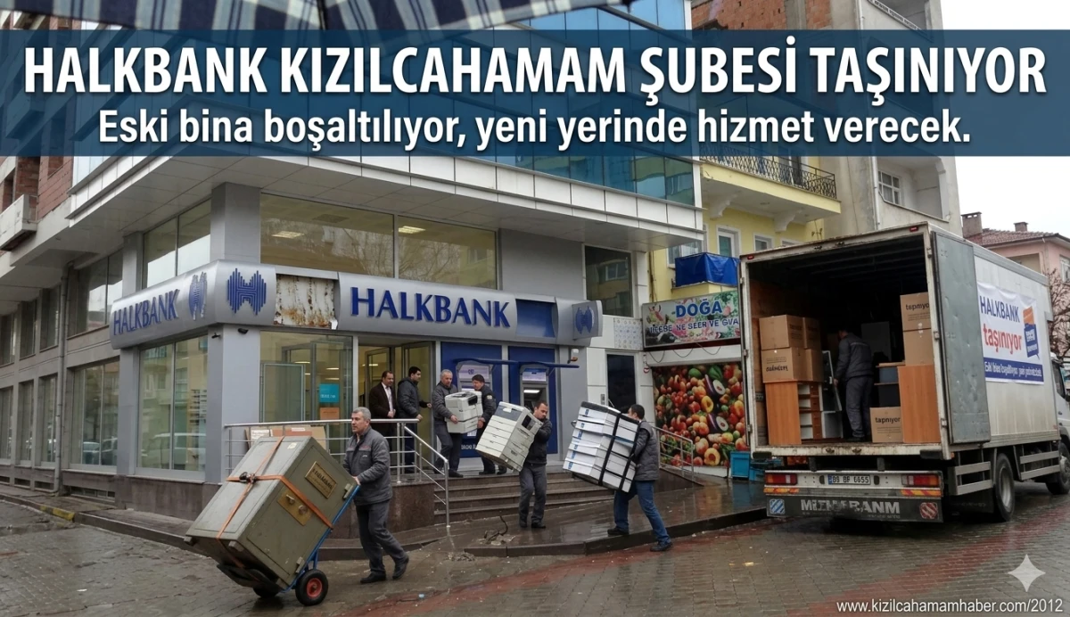 Halk Bankası Kızılcahamam Şubesi Taşınıyor 