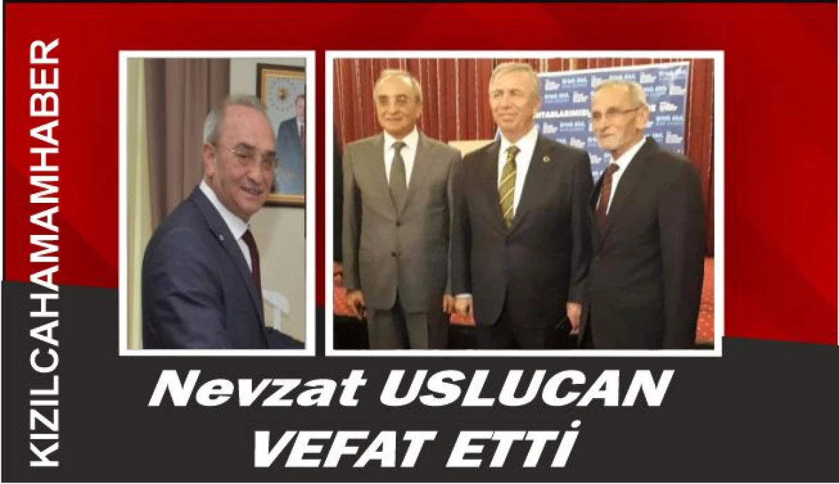 Hemşehrimiz Nevzat USLUCAN Vefat Etti.