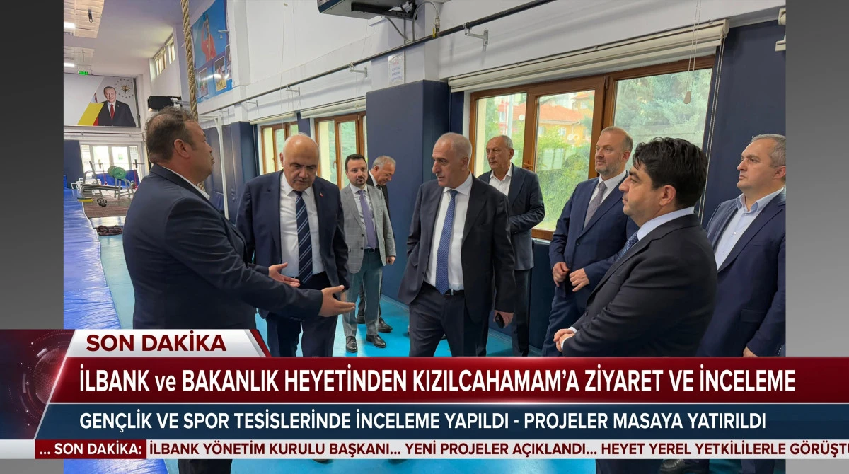 İLBANK ve Bakanlık Heyetinden Kızılcahamam&rsquo;a Ziyaret ve İnceleme