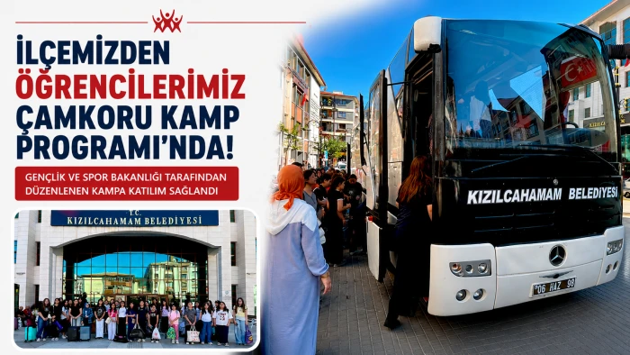 İl&ccedil;emizden &Ouml;ğrenciler &Ccedil;amkoru Kamp Programı&rsquo;na Katıldı