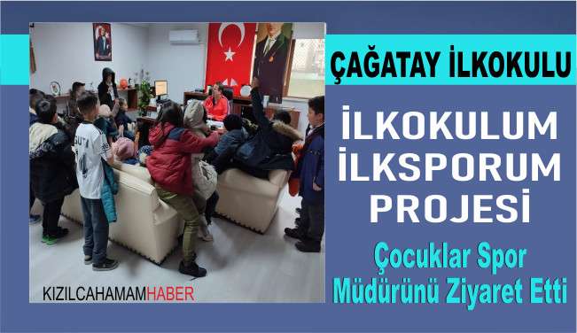 İlkokulum İlksporum Projesi Kapsamında &Ccedil;ocuklar Spor M&uuml;d&uuml;r&uuml;n&uuml; Ziyaret Etti