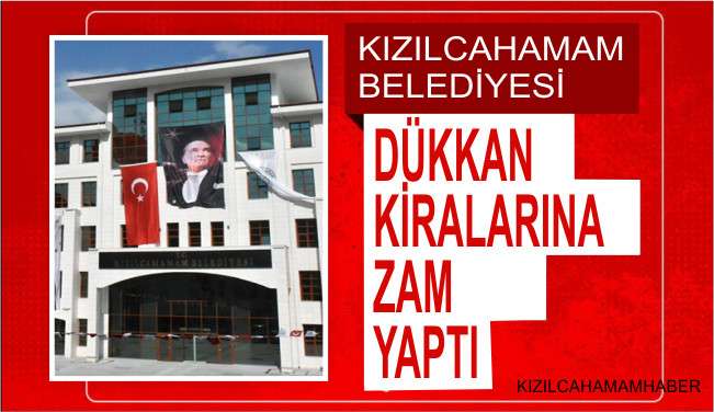 Kızılcahamam Belediyesi Dükkan Kiralarına Zam Yaptı