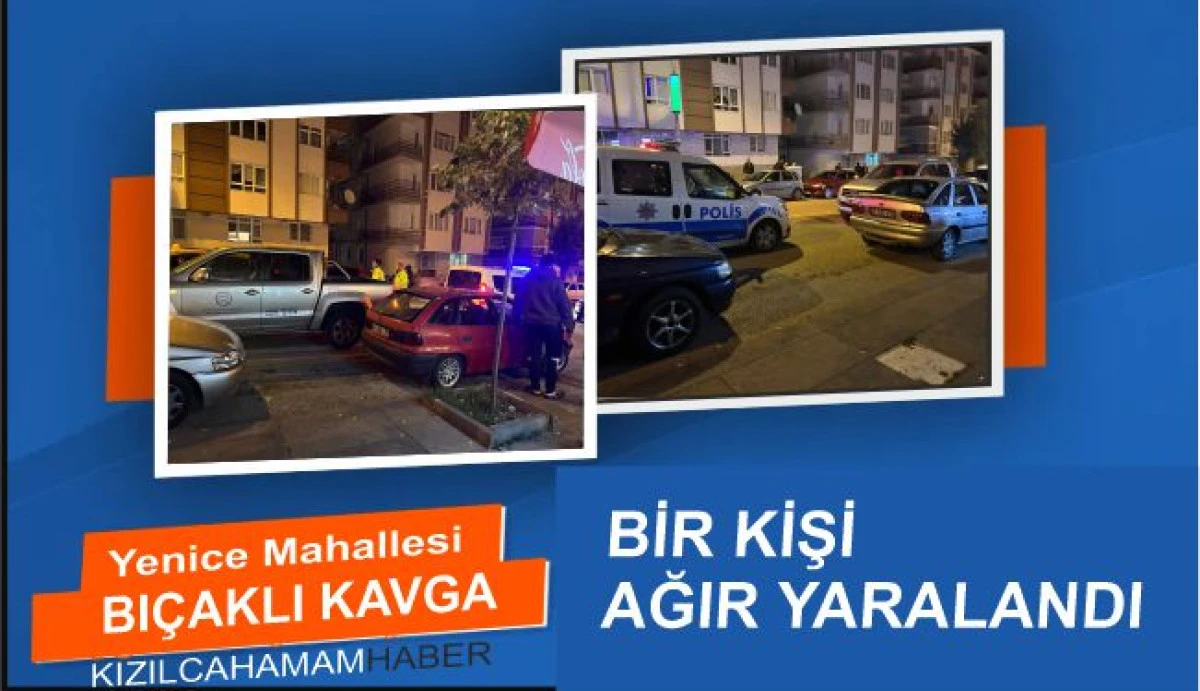 Kızılcahamam Bıçaklı Kavga Bir Yaralı