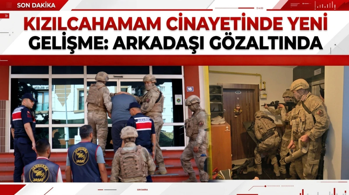 Kızılcahamam cinayetinde yeni gelişme: Arkadaşı g&ouml;zaltında