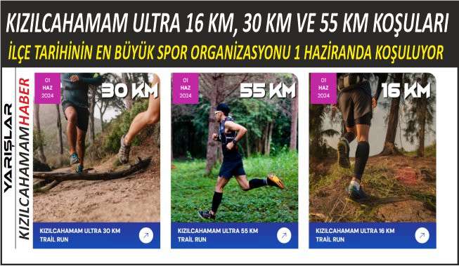 Kızılcahamam Ultra 16-30 ve 55 km Koşuları 1 Haziranda koşuluyor 