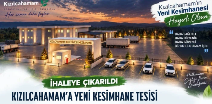 KIZILCAHAMAM&rsquo;A YENİ KESİMHANE TESİSİ