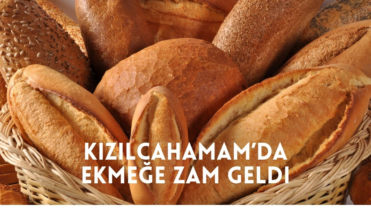 Kızılcahamam'da Ekmeğe Zam