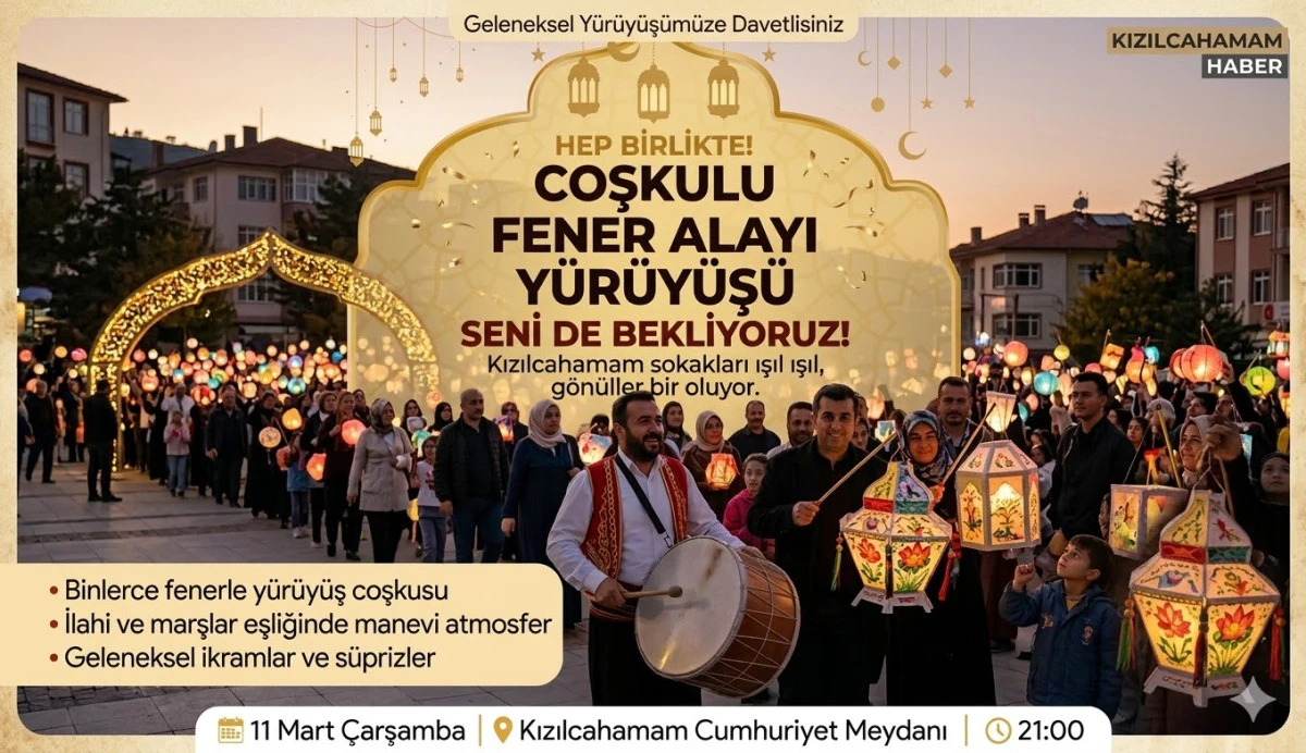 Kızılcahamam&rsquo;da Fener Alayı Y&uuml;r&uuml;y&uuml;ş&uuml; D&uuml;zenleniyor