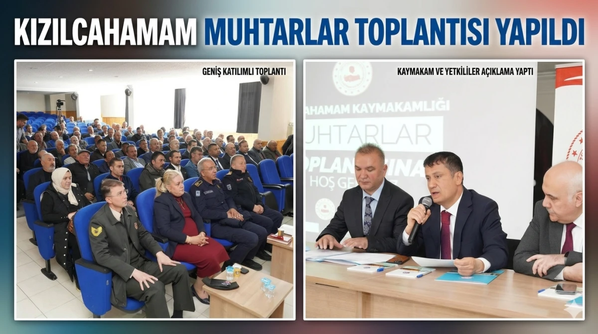Kızılcahamam&rsquo;da Muhtarlar Toplantısı Ger&ccedil;ekleştirildi