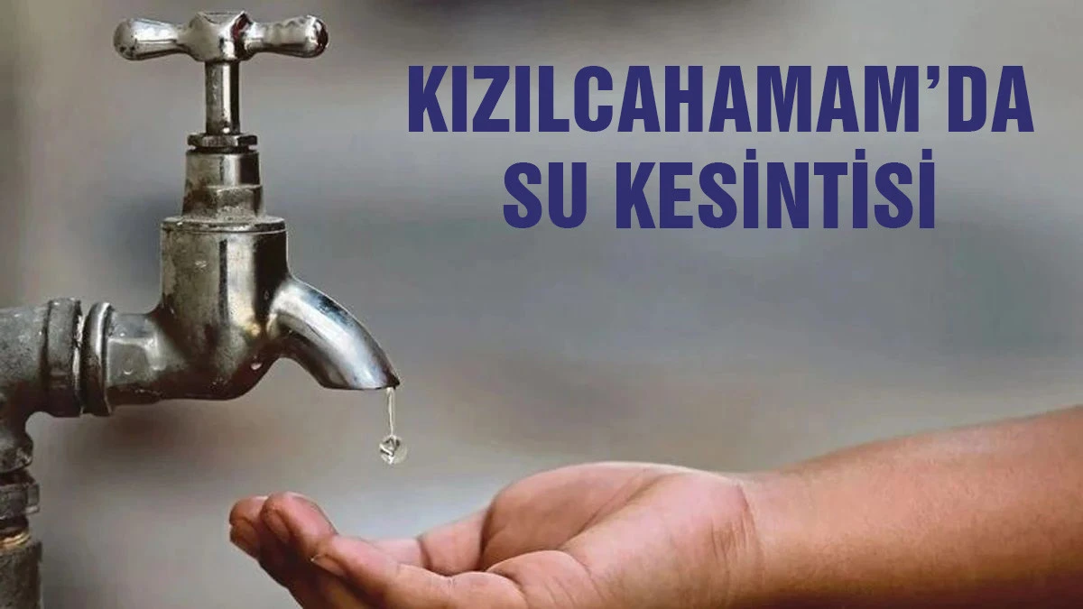 Kızılcahamam'da Su Kesintisi