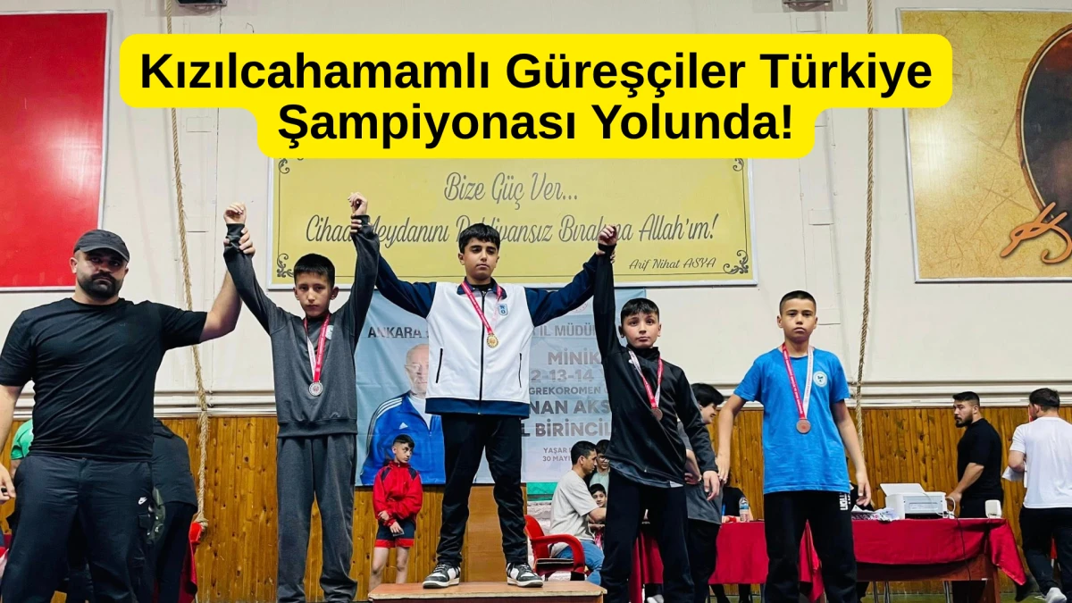 Kızılcahamamlı Güreşçiler Türkiye Şampiyonası Yolunda!