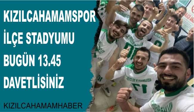 Kızılcahamamsporun bug&uuml;n 13.45 de il&ccedil;e stadyumunda ma&ccedil;ı var 