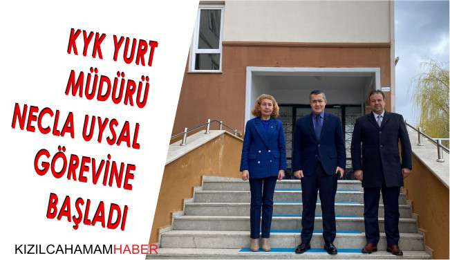 KYK Yurt Müdürü Necla Uysal Görevine Başladı