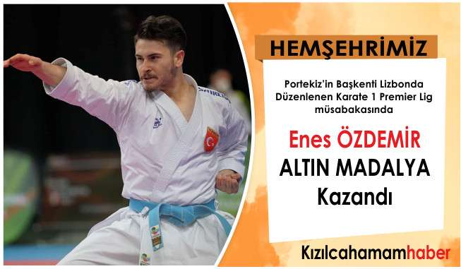 Lizbon'da hemşehrimiz Enes &Ouml;ZDEMİR Altın Madalya Kazandı