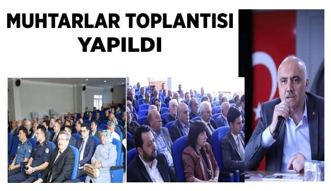 Mayıs ayı muhtarlar toplantısı yapıldı