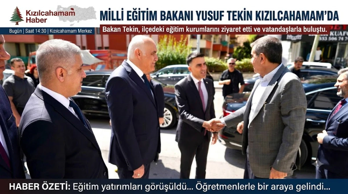 Milli Eğitim Bakanı Yusuf Tekin Kızılcahamam'a Geldi