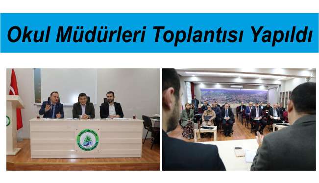 Okul Müdürleri Toplantısı Yapıldı