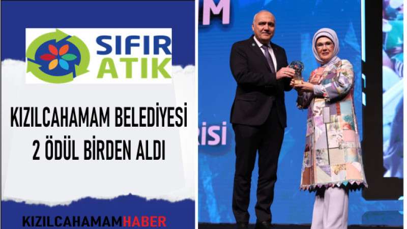 Sıfır Atıkta Kızılcahamam Belediyesi iki ödül birden aldı