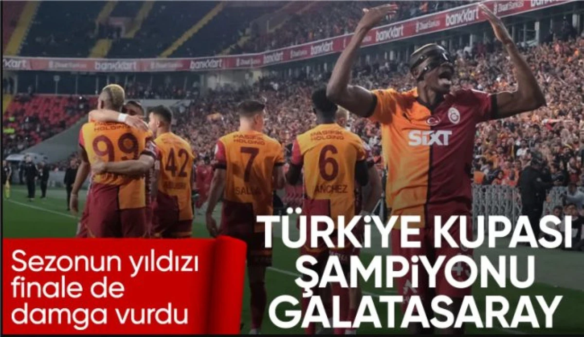 Trabzonspor'u yenen Galatasaray, Türkiye Kupası şampiyonu oldu