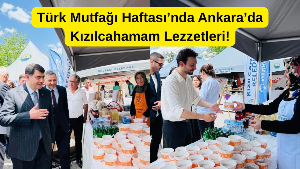 Türk Mutfağı Haftası’nda Ankara’da Kızılcahamam Lezzetleri!