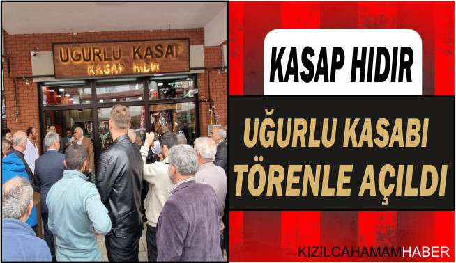 Uğurlu Kasabı Hizmete Açıldı